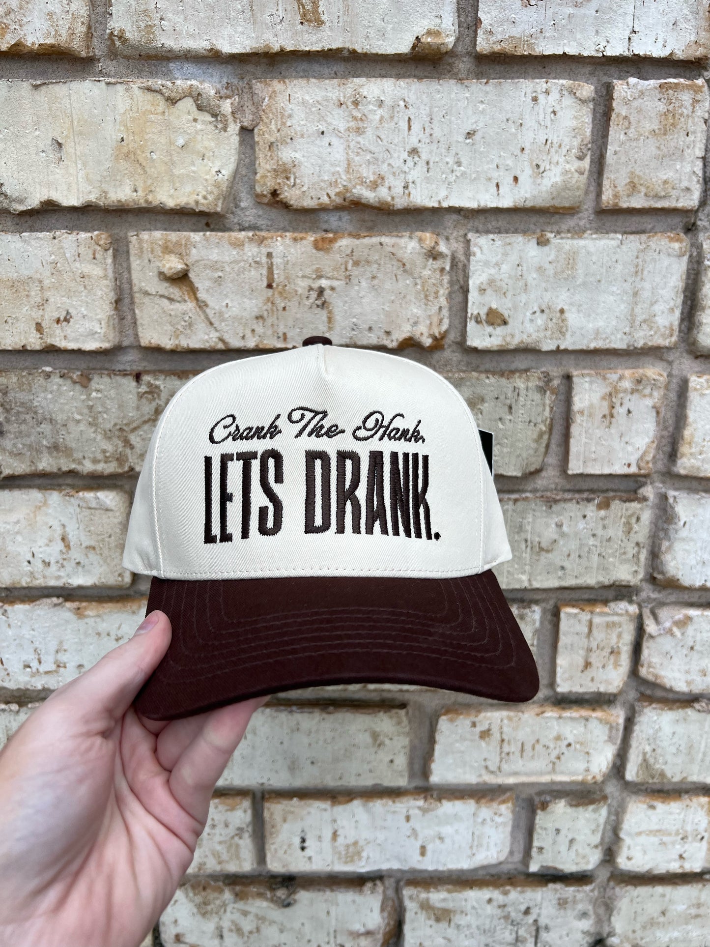 Crank The Hank. Let's Drank Cap
