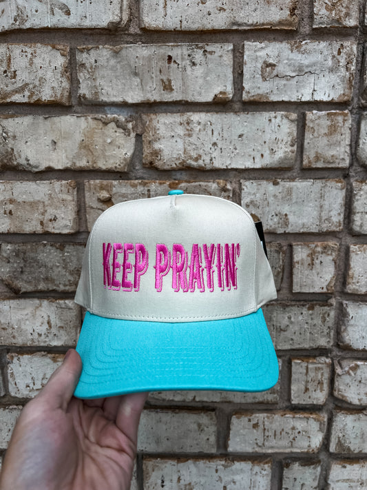 Keep Prayin' Cap